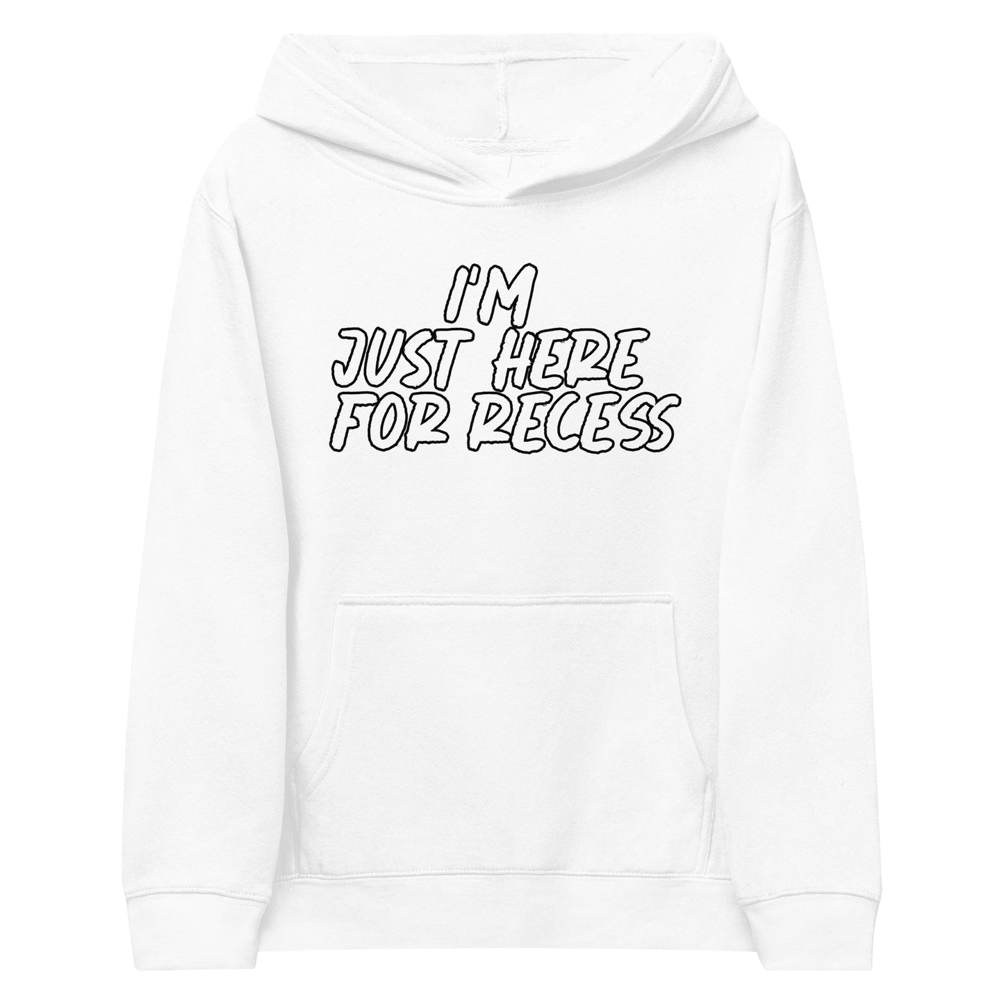 I'm just here for recess, Unisex Kids fleece hoodie