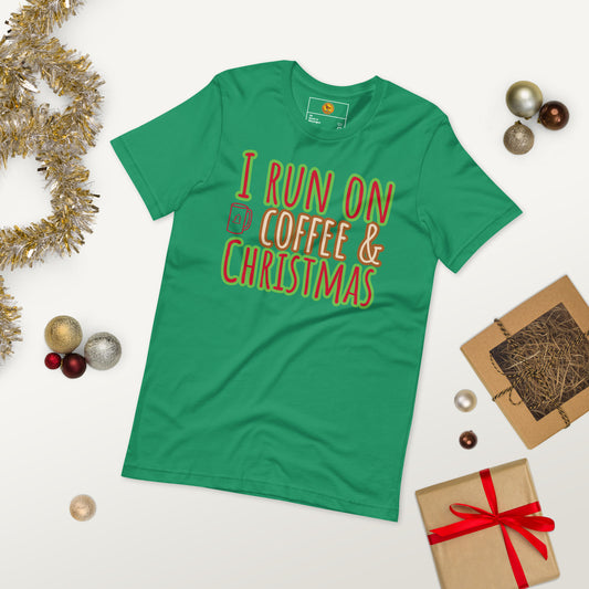 I Run On Coffee & Christmas, Unisex T-shirt