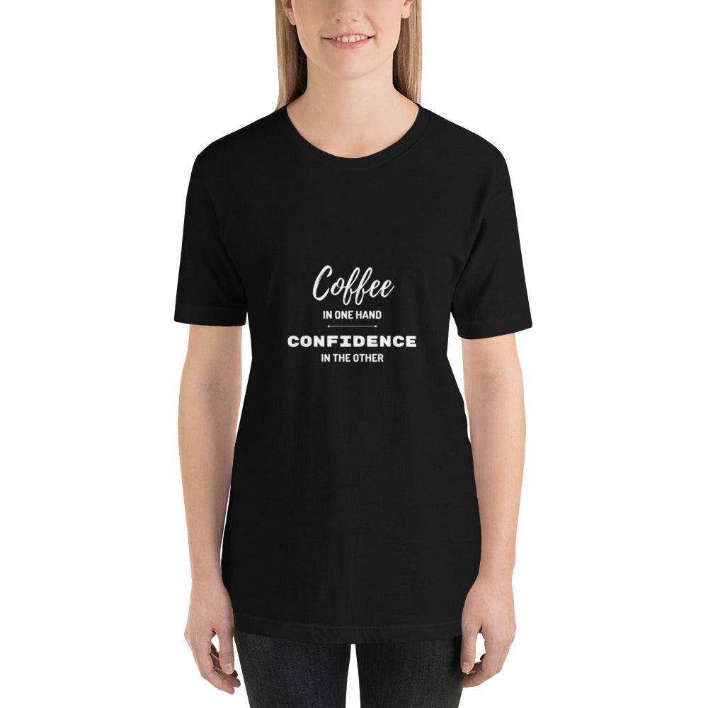 Coffee in One Hand Confidence in the Other