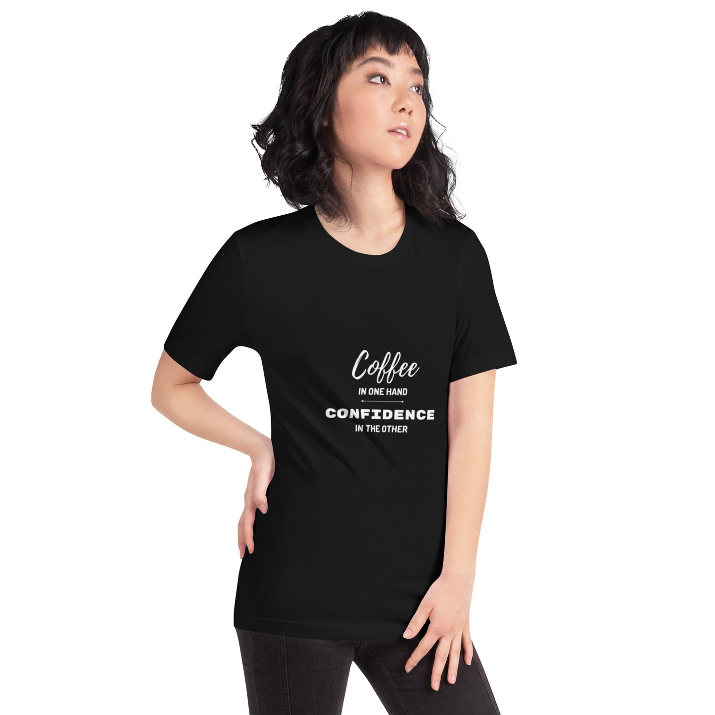 Coffee in One Hand Confidence in the Other
