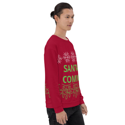 SANTA'S COMING! Christmas Unisex Sweatshirt