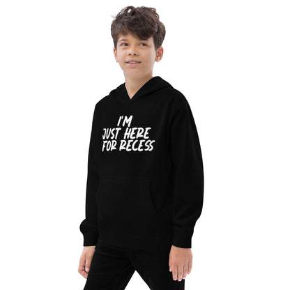 I'm just here for recess, Unisex Kids fleece hoodie