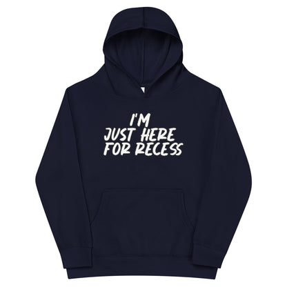 I'm just here for recess, Unisex Kids fleece hoodie