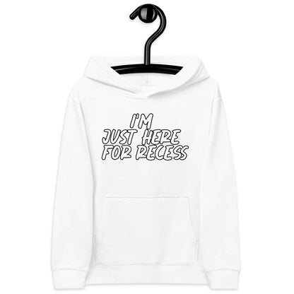 I'm just here for recess, Unisex Kids fleece hoodie