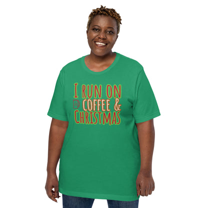 I Run On Coffee & Christmas, Unisex T-shirt