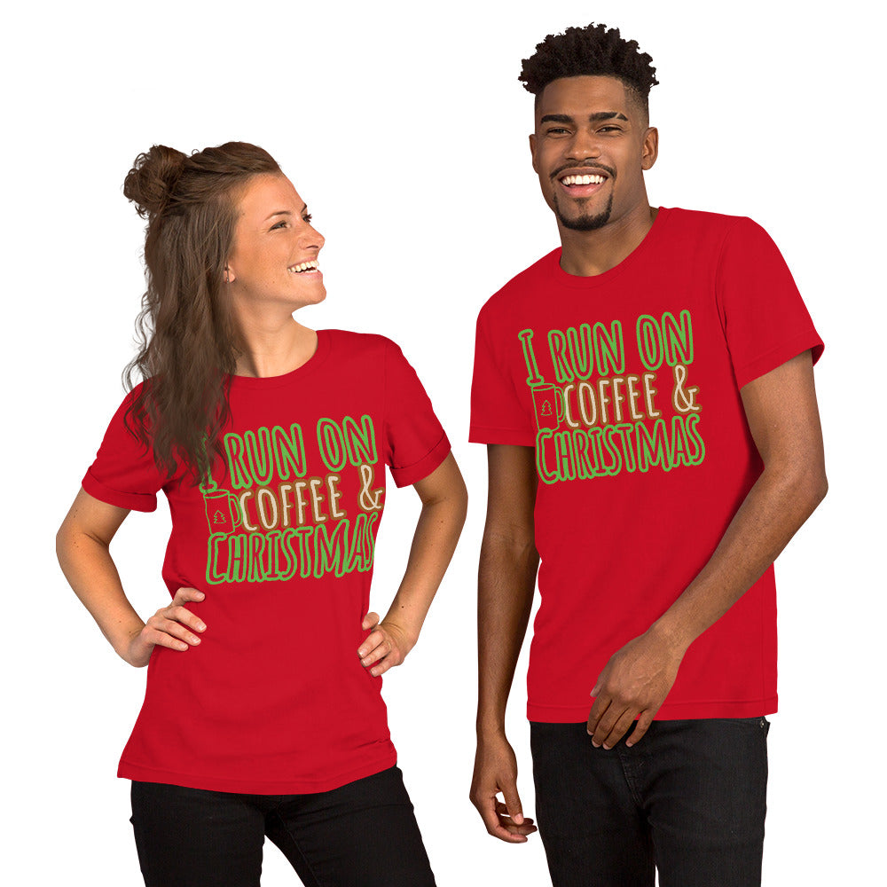 I Run On Coffee & Christmas, Unisex T-shirt