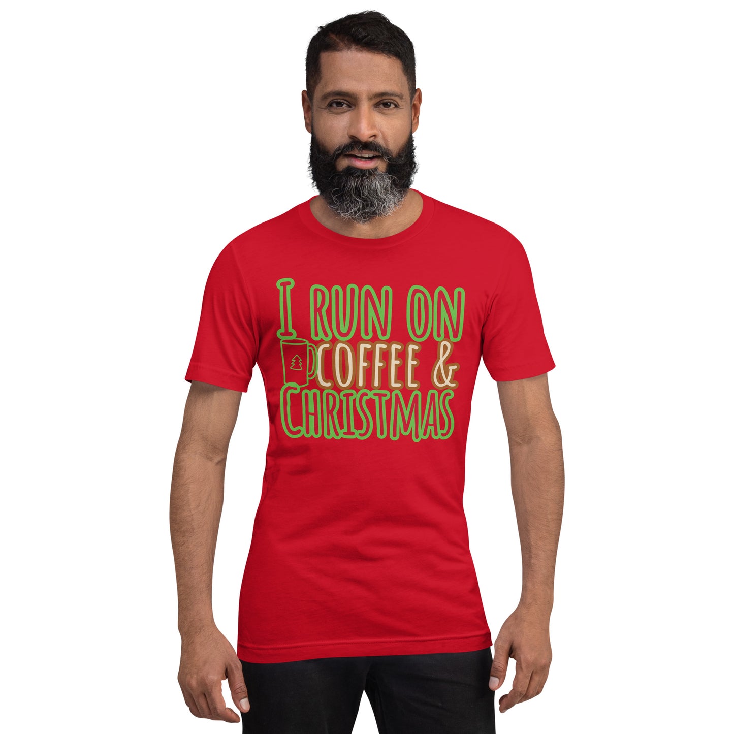 I Run On Coffee & Christmas, Unisex T-shirt