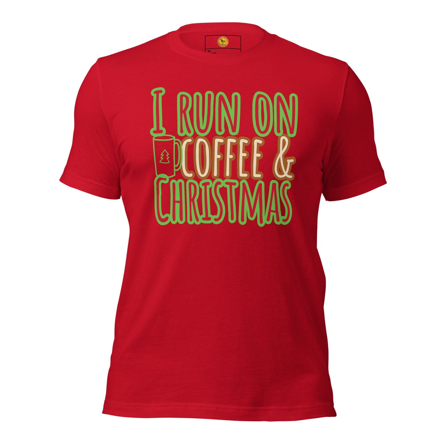 I Run On Coffee & Christmas, Unisex T-shirt