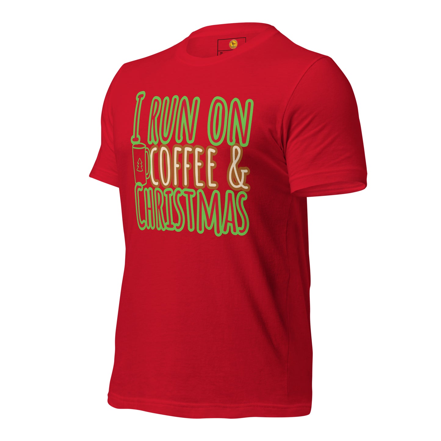 I Run On Coffee & Christmas, Unisex T-shirt
