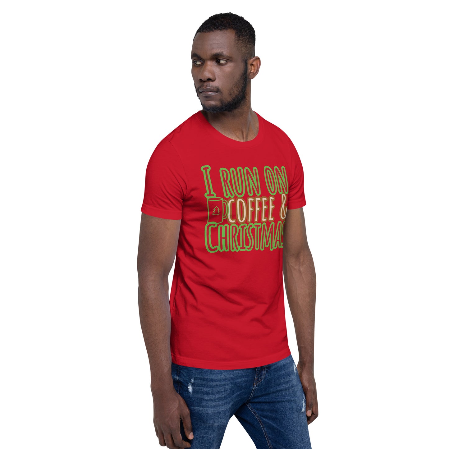 I Run On Coffee & Christmas, Unisex T-shirt