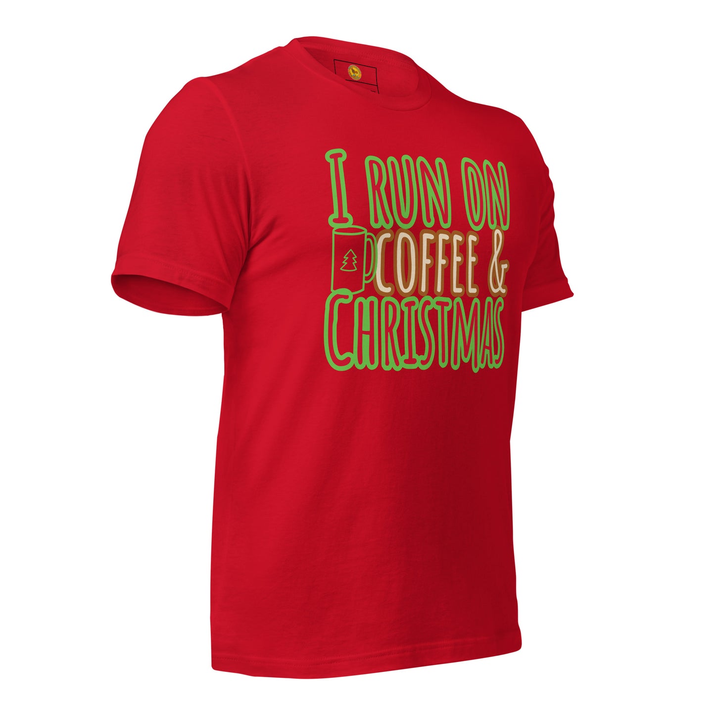 I Run On Coffee & Christmas, Unisex T-shirt