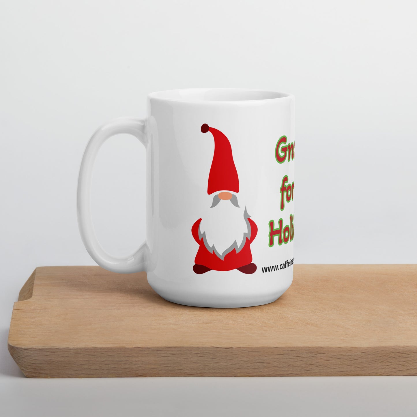Gnome for the Holiday's mug available in 3 sizes- 11, 15, and 20 oz