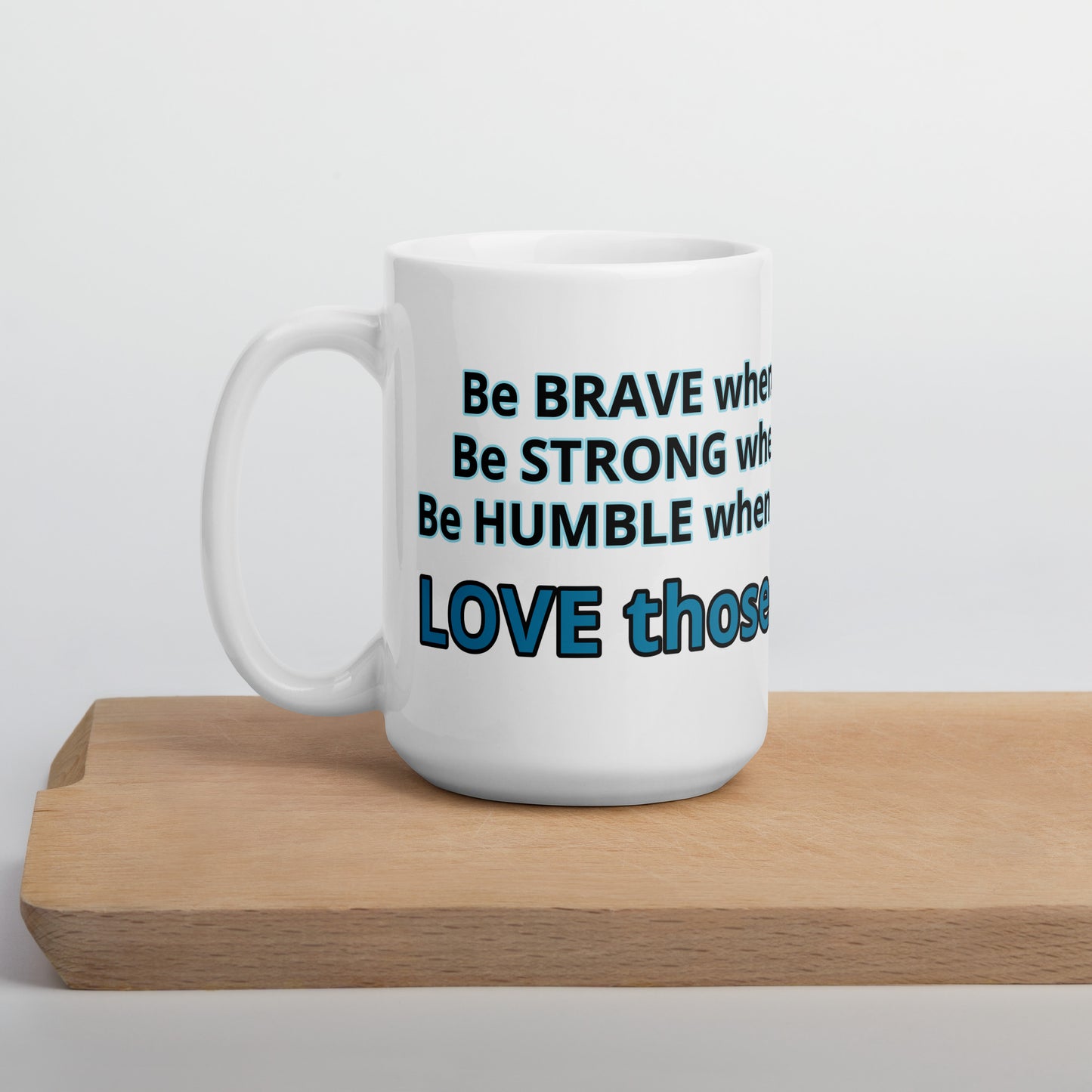 Positive and Inspiring White glossy mug
