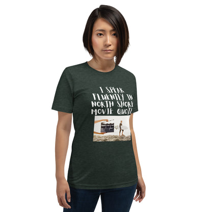 Unisex I speak fluently in North Shore movie quotes t-shirt