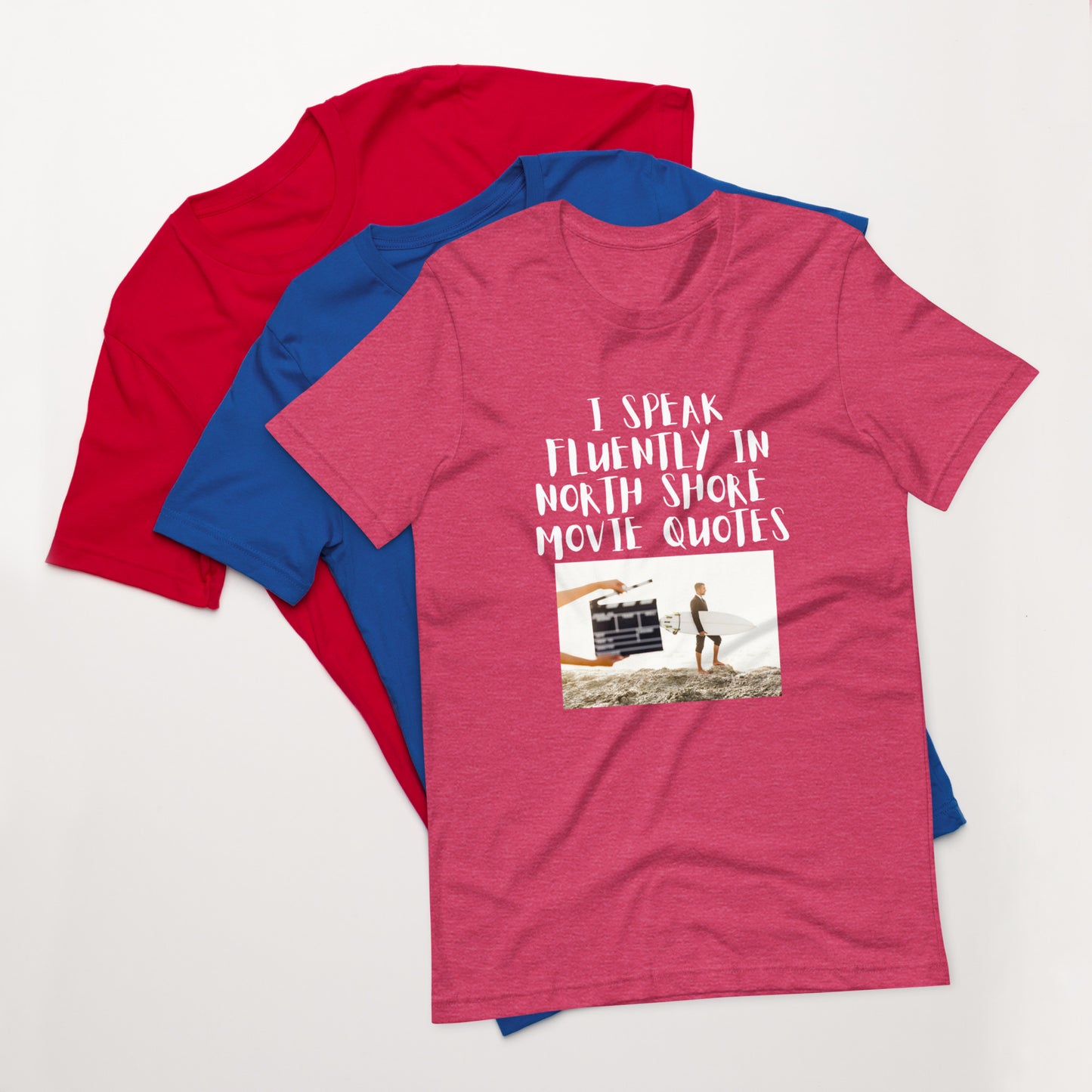 Unisex I speak fluently in North Shore movie quotes t-shirt