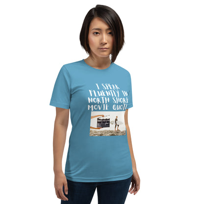 Unisex I speak fluently in North Shore movie quotes t-shirt