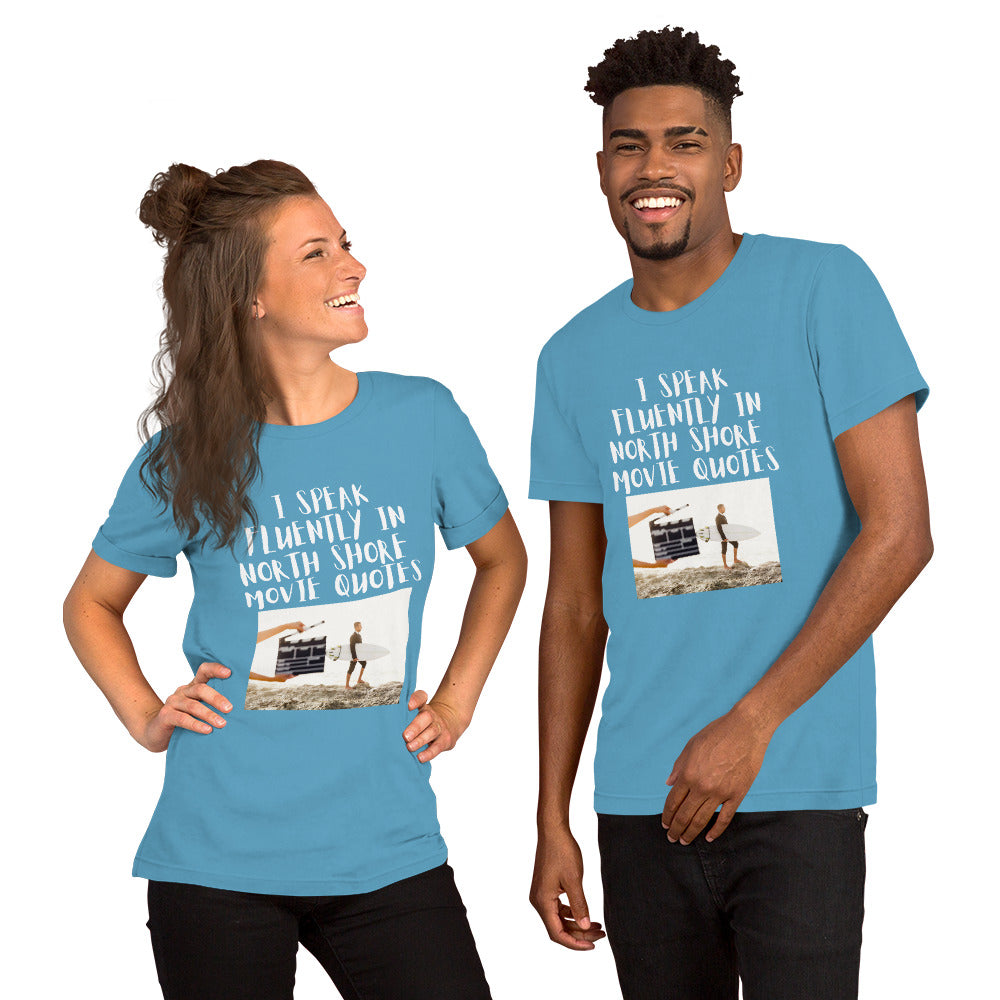 Unisex I speak fluently in North Shore movie quotes t-shirt