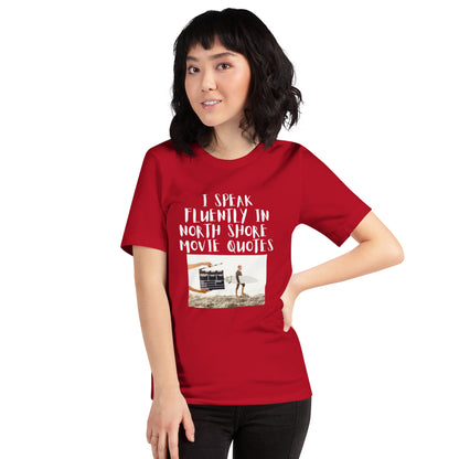 Unisex I speak fluently in North Shore movie quotes t-shirt