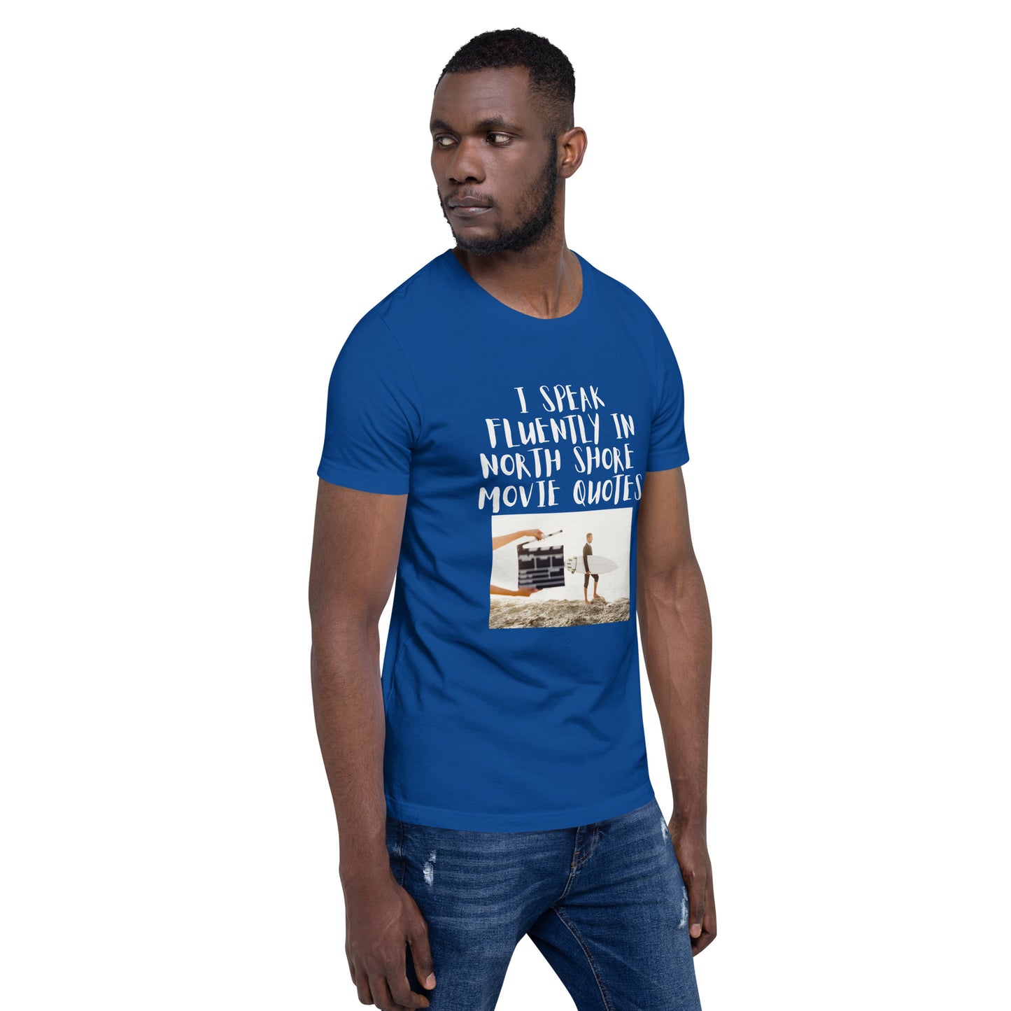 Unisex I speak fluently in North Shore movie quotes t-shirt